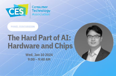 [2024 CES] Panel Discussion "The Hard Part of AI: Hardware and Chips"